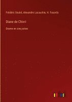 Frédéric Soulié, Alexandre Lacauchie, H Faxardo - Diane de Chivri, Inbunden