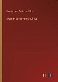 bokomslag Examen des revenus publics