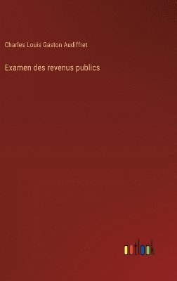 bokomslag Examen des revenus publics