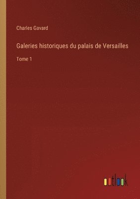 Galeries historiques du palais de Versailles 1