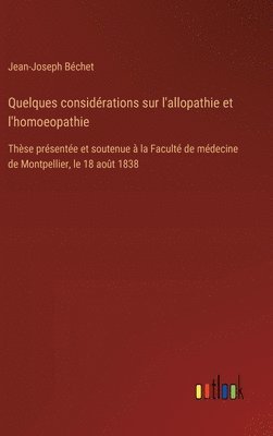 bokomslag Quelques considrations sur l'allopathie et l'homoeopathie