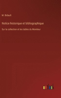 bokomslag Notice historique et bibliographique