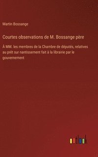 bokomslag Courtes observations de M. Bossange pre