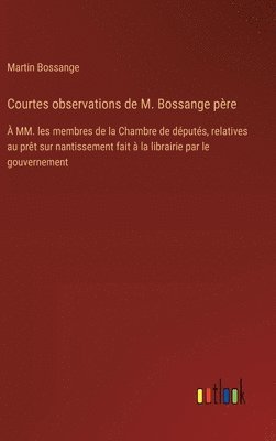 Courtes observations de M. Bossange père