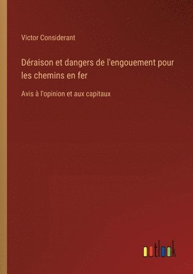 Draison et dangers de l'engouement pour les chemins en fer 1