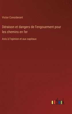 Draison et dangers de l'engouement pour les chemins en fer 1