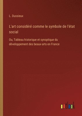 bokomslag L'art considr comme le symbole de l'tat social