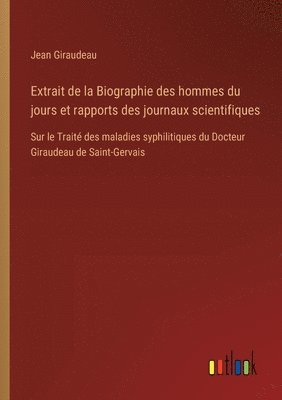 Extrait de la Biographie des hommes du jours et rapports des journaux scientifiques 1