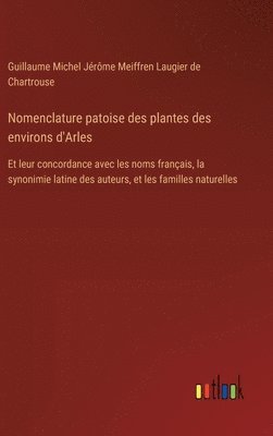 Nomenclature patoise des plantes des environs d'Arles 1