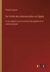 bokomslag Sur l'ordre des colonnes-piliers en gypte