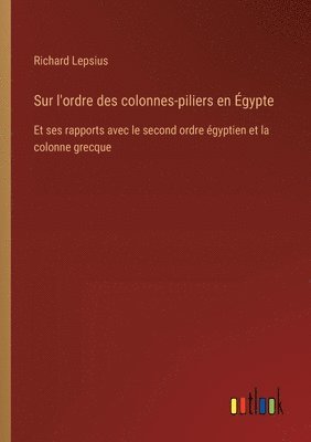 bokomslag Sur l'ordre des colonnes-piliers en gypte