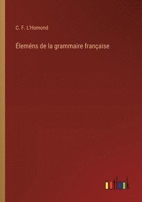 bokomslag lemns de la grammaire franaise