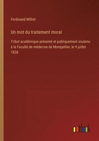 bokomslag Un mot du traitement moral