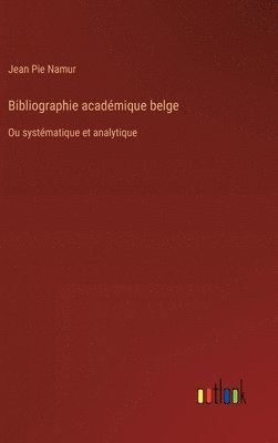 Bibliographie acadmique belge 1