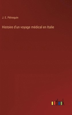 Histoire d'un voyage médical en Italie 1