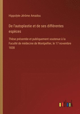 De l'autoplastie et de ses diffrentes espces 1