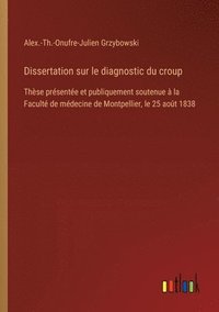 bokomslag Dissertation sur le diagnostic du croup