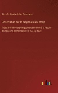 bokomslag Dissertation sur le diagnostic du croup