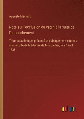 Note sur l'occlusion du vagin  la suite de l'accouchement 1