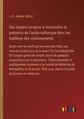 bokomslag Des moyens propres  reconnatre la prsence de l'acide sulfurique dans les matires des vomissements