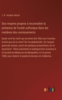 bokomslag Des moyens propres  reconnatre la prsence de l'acide sulfurique dans les matires des vomissements