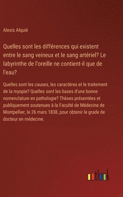 bokomslag Quelles sont les diffrences qui existent entre le sang veineux et le sang artriel? Le labyrinthe de l'oreille ne contient-il que de l'eau?