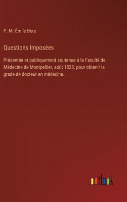 P -M -Émile Bère, P. -M -Émile Bère, P.-M.-Émile Bère, P. -M. -Émile Bère - Questions Imposées, Inbunden