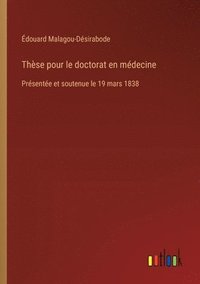 bokomslag Thse pour le doctorat en mdecine