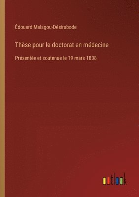 bokomslag Thse pour le doctorat en mdecine