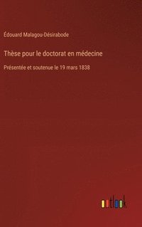 bokomslag Thse pour le doctorat en mdecine