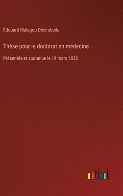 Édouard Malagou-Désirabode - Thèse pour le doctorat en médecine, Inbunden