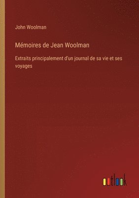 Mmoires de Jean Woolman 1