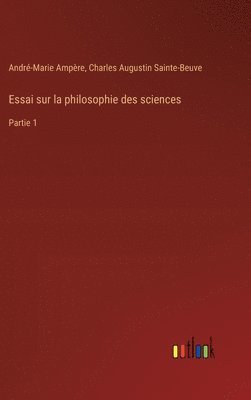 Essai sur la philosophie des sciences