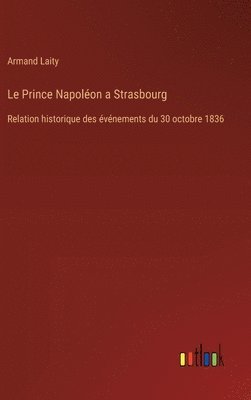 Prince Napoléon a Strasbourg