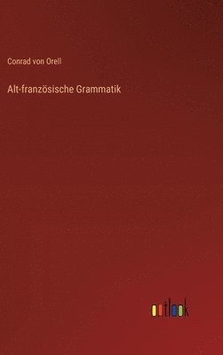 bokomslag Alt-franzsische Grammatik