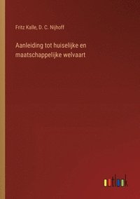 bokomslag Aanleiding tot huiselijke en maatschappelijke welvaart