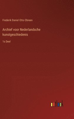 bokomslag Archief voor Nederlandsche kunstgeschiedenis