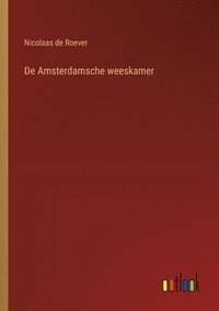 bokomslag De Amsterdamsche weeskamer