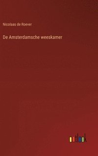 bokomslag De Amsterdamsche weeskamer