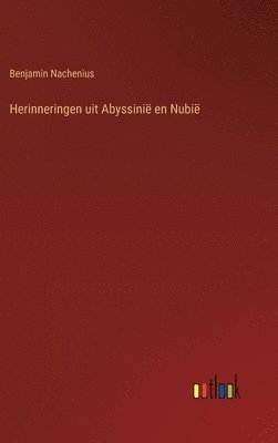 Herinneringen uit Abyssini en Nubi 1