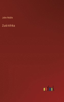 John Noble - Zuid-Afrika, Inbunden