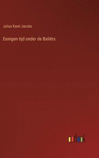 bokomslag Eenigen tijd onder de Baliërs