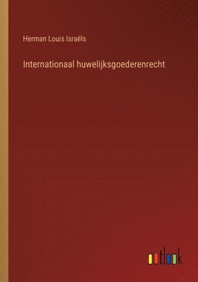 Internationaal huwelijksgoederenrecht 1