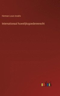 bokomslag Internationaal huwelijksgoederenrecht