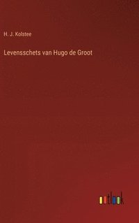 bokomslag Levensschets van Hugo de Groot