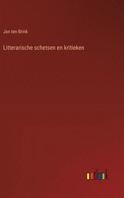 bokomslag Litterarische schetsen en kritieken