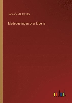 bokomslag Mededeelingen over Liberia