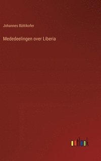 bokomslag Mededeelingen over Liberia