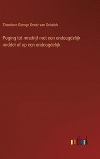 bokomslag Poging tot misdrijf met een ondeugdelijk middel of op een ondeugdelijk