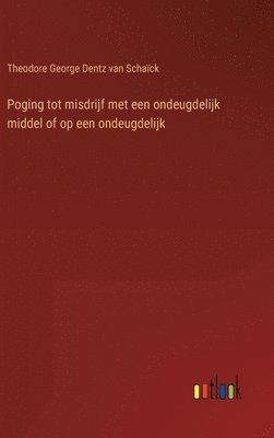 Poging tot misdrijf met een ondeugdelijk middel of op een ondeugdelijk